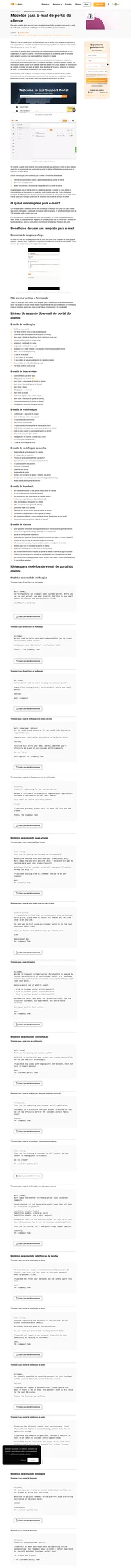 Use os nossos templates para e-mail para convidar os seus usuários a se inscreverem no seu portal do cliente, para redefinir a senha, dar feedback, e mais.