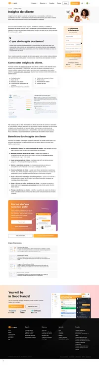 Compreensão dos seus clientes, que é baseada no comportamento deles, nas preferências deles, nas experiências com a sua empresa, usada para tomar decisões.