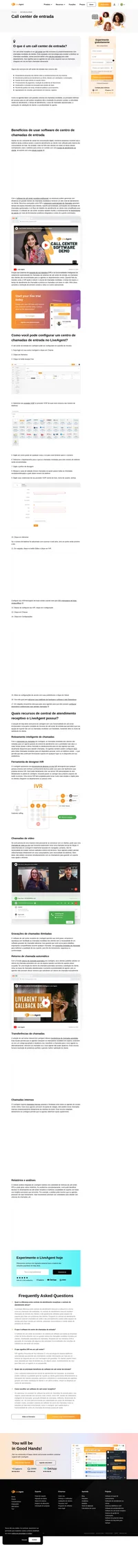 Um call center de entrada é um call center que lida exclusiva ou predominantemente com chamadas telefônicas de clientes.